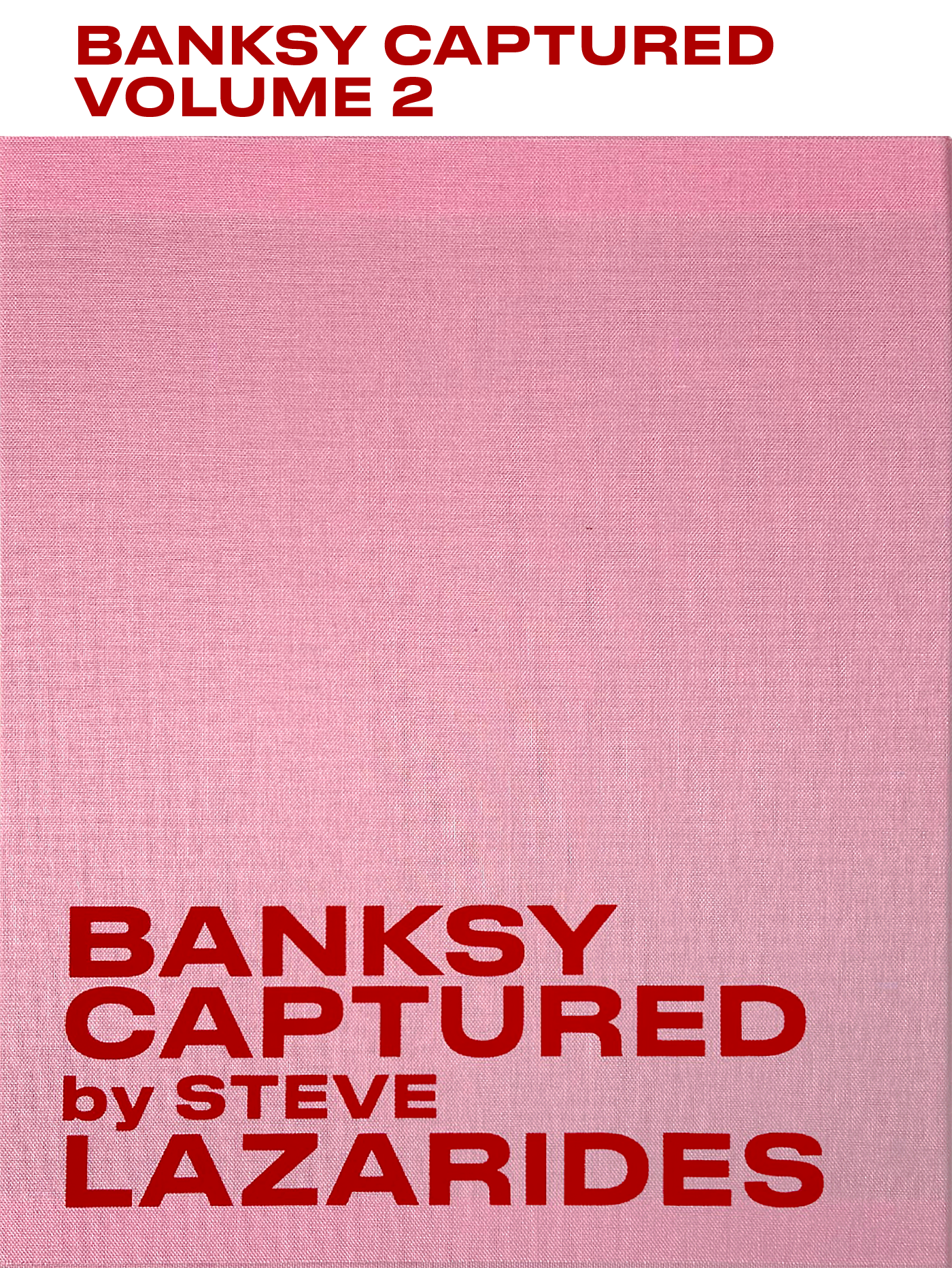 Banksy Captured Volume Two